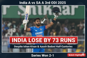India A vs SA A 3rd ODI 2025: India Lose by 73 Runs Despite Ishan Kishan & Ayush Badoni Half-Centuries – Series Won 2-1