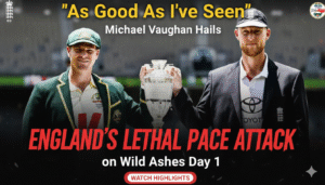As Good As I've Seen' – Michael Vaughan Hails England's Lethal Pace Attack on Wild Ashes Day 1