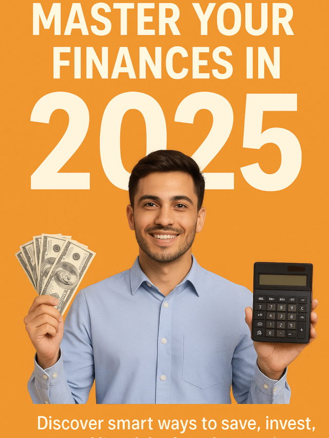 Master Your Finance: smart ways to save, invest, and live debt-free this year!