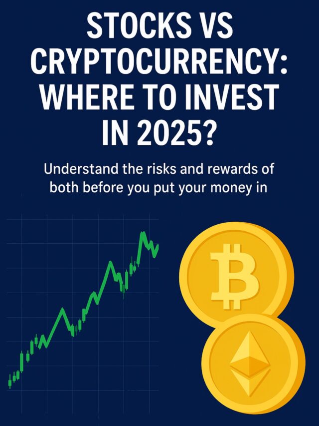 Stocks vs Cryptocurrency: Where to Invest in 2025?