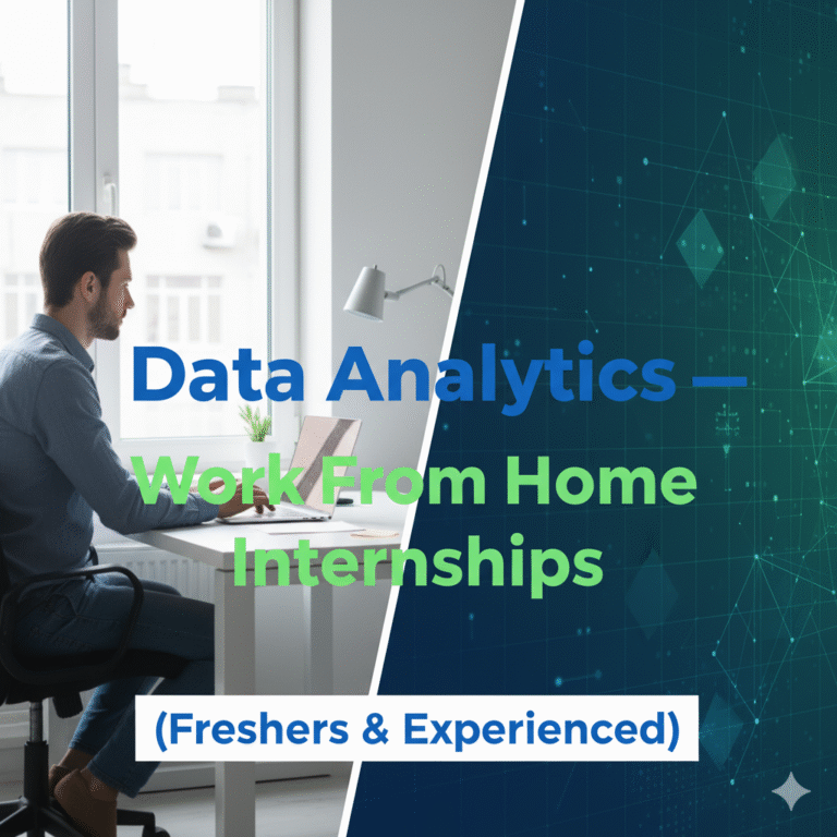 Data Analytics — Work From Home Internships (Freshers & Experienced)