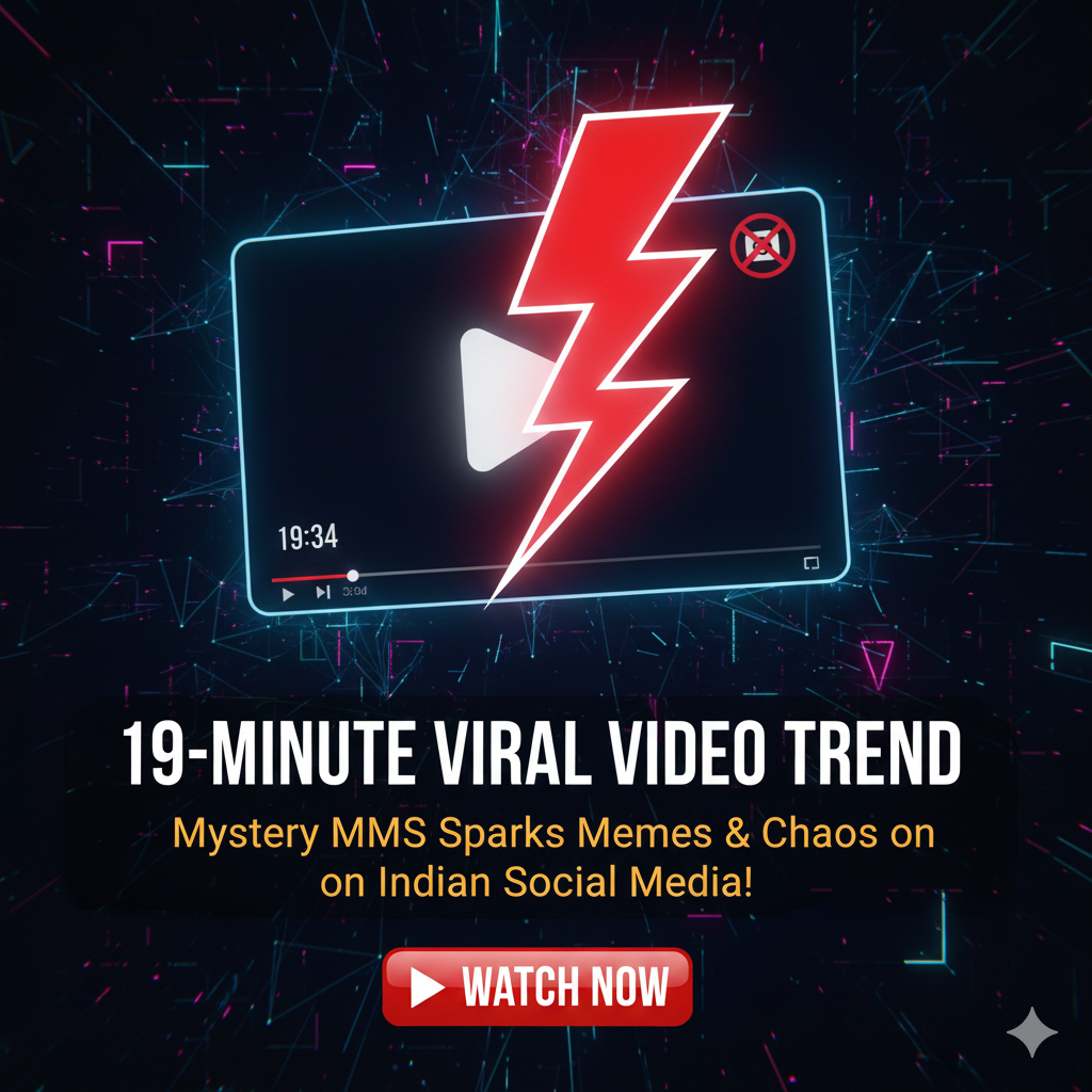 19-Minute Viral Video Trend: Mystery MMS Sparks Memes & Chaos on Indian Social Media!